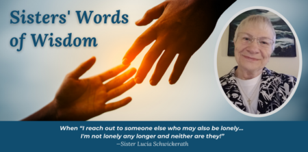 Sisters’ Words of Wisdom: Sister Lucia Schwickerath, OSB