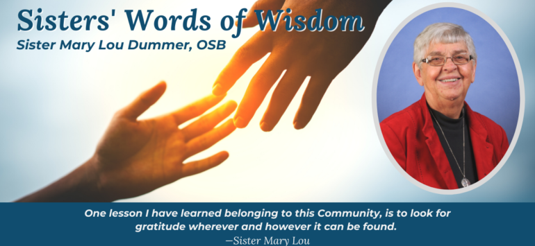Sisters’ Words of Wisdom: Sister Mary Lou Dummer, OSB